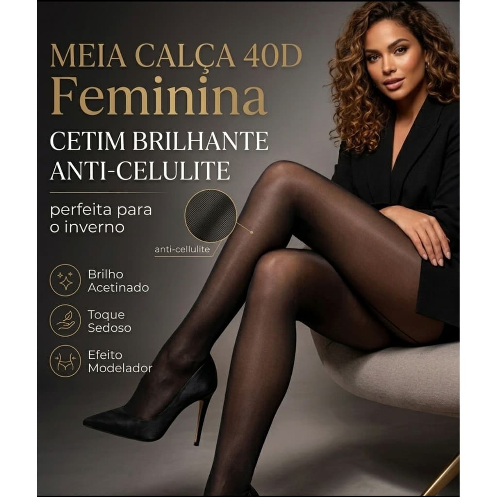 MEIA CALÇA FIO  40D ACETINADA ANTICELULITE RESISTENTE