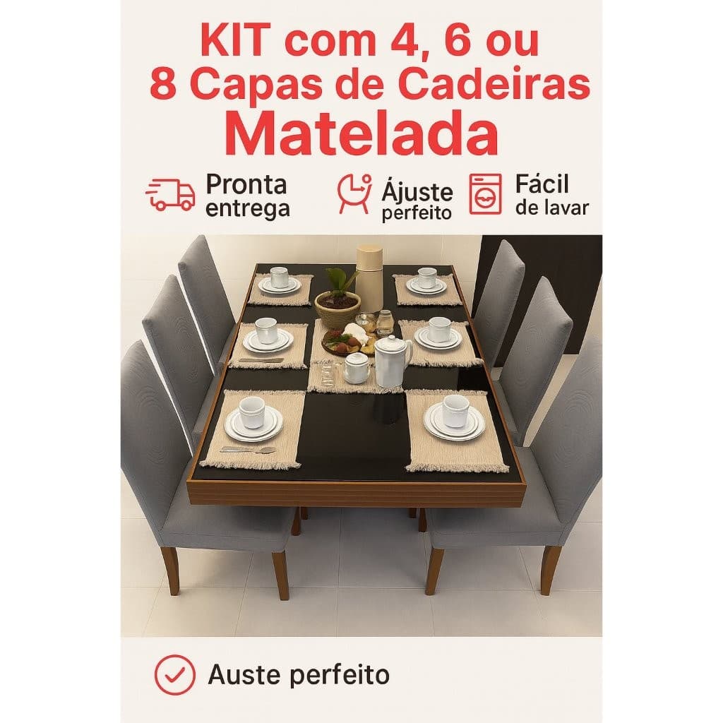 Kit Capa de Cadeira Matelada 4, 6 ou 8 Peças- Elegância e Ajuste Perfeito. Sala de Jantar e Cozinha