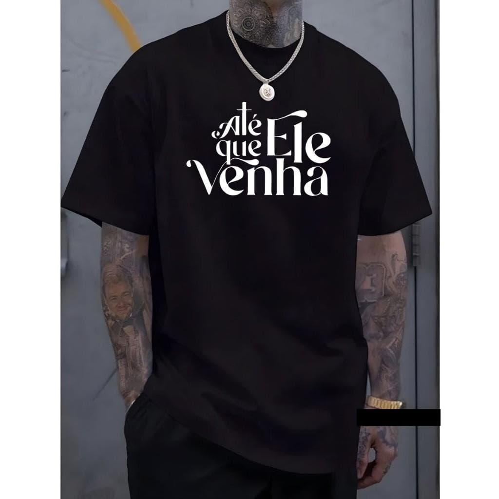 Camiseta Camisa Masculina Algodão com estampa Até Que Ele Venha Jesus Cristo New Street