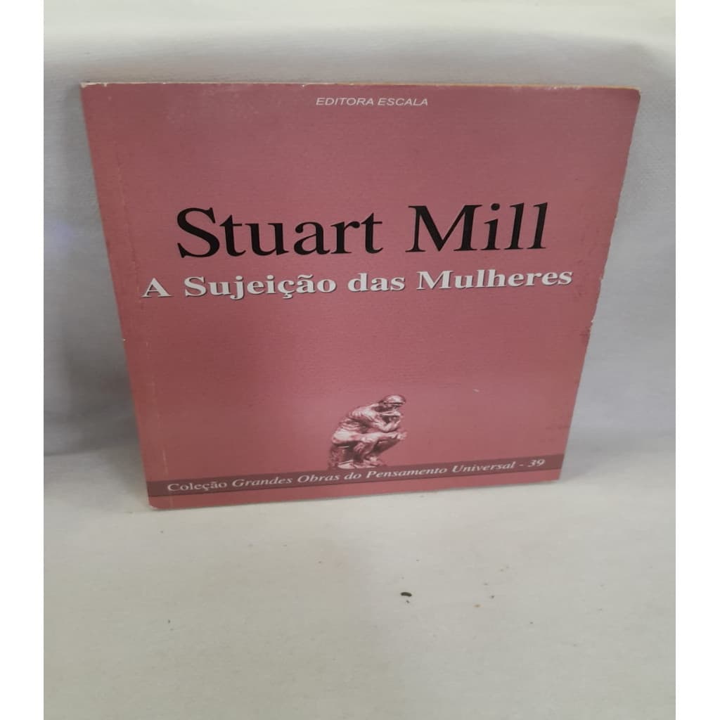 A sujeição das Mulheres autor Stuart Mill