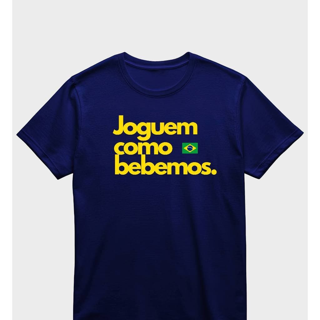 Camiseta Brasil Copa do Mundo Joguem como bebemos Envio Imediato
