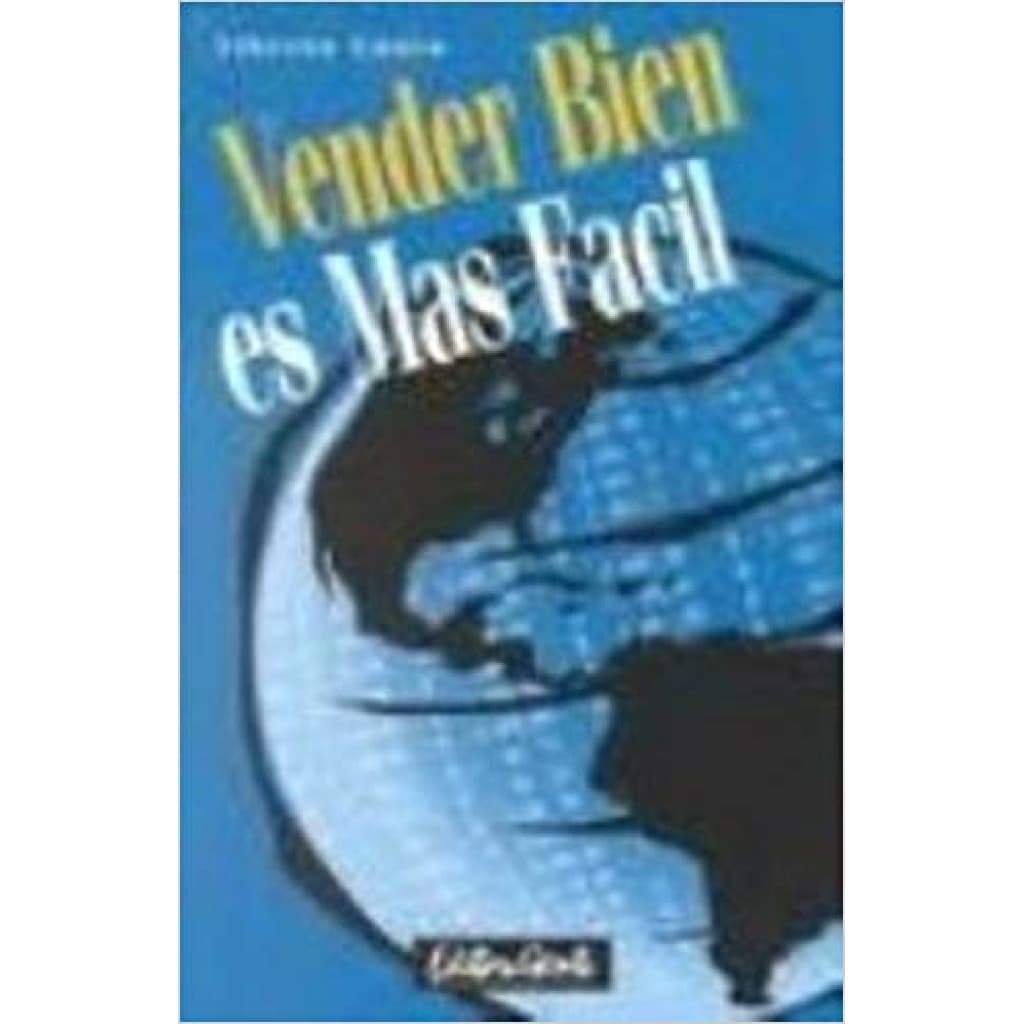 Vender Bien Es Mas Facil