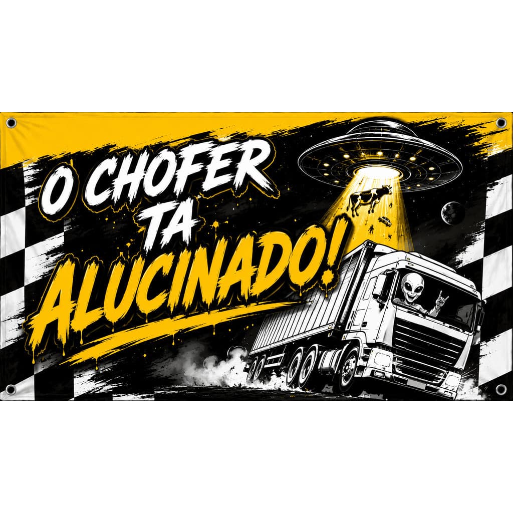 BANDEIRA PARA CAMINHÃO CARRO MOTO FURGÃO BAU 90X65 LONA 4 ILHÓIS chofer ta alucinado top top