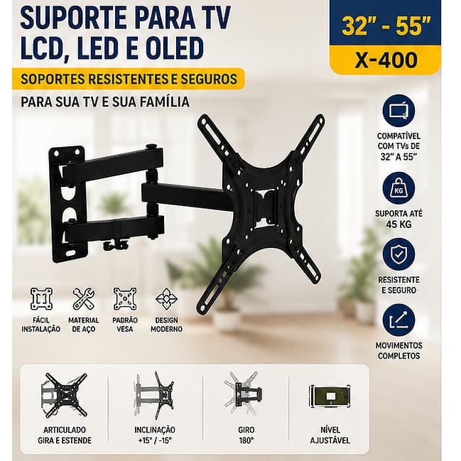 Suporte Articulado X-400 Premium para TV 32” a 55” — Reforçado, Ajustável e Retrátil