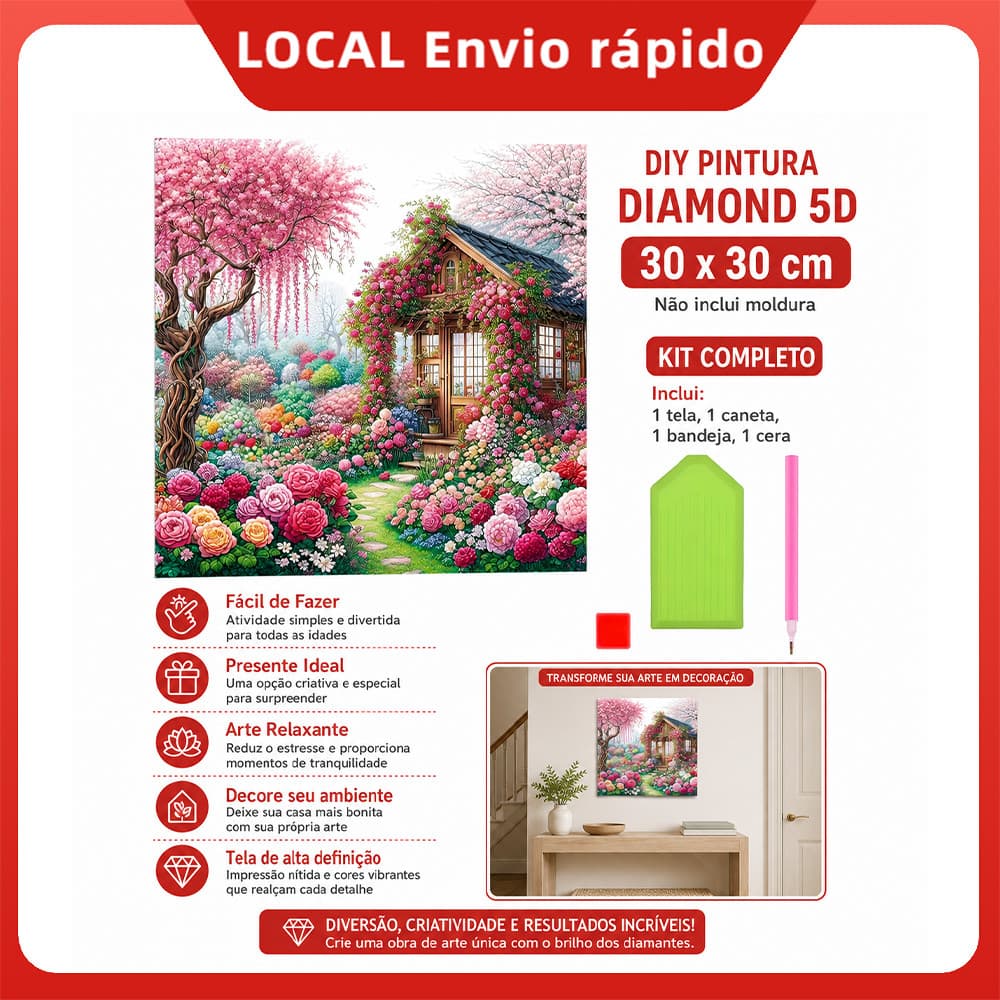 Pintura de Diamante 5D Casinha das Flores 30x30cm Broca Quadrada – alto relevo, brilho intenso, cores vibrantes, durável