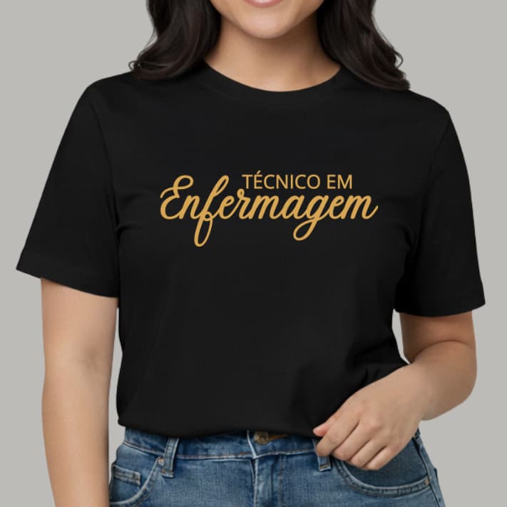Camiseta Blusa T-shirt Feminina Estampada Técnico em Enfermagem 100% Algodão