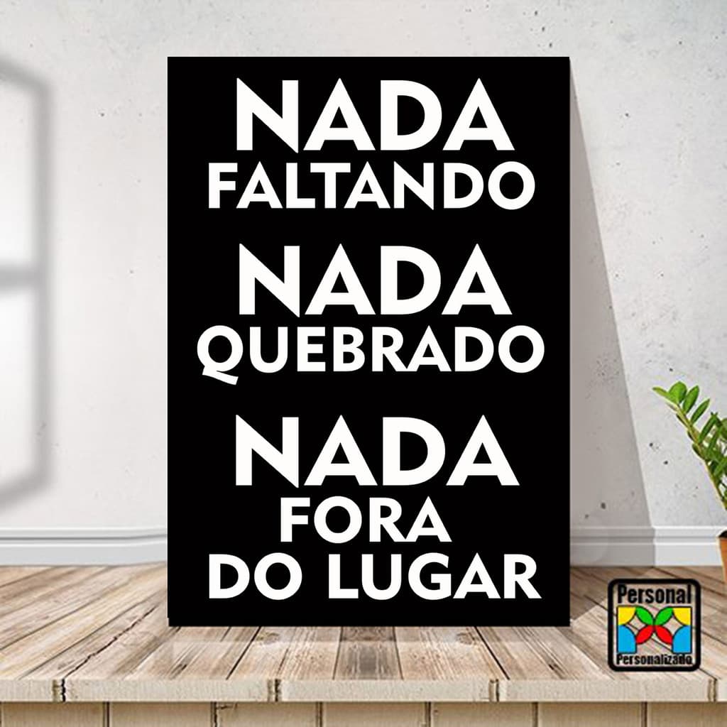 Quadro Decorativo | Nada Faltando | Quebrado | Fora do Lugar Deus Frase Motivacional Cada Sala Fé