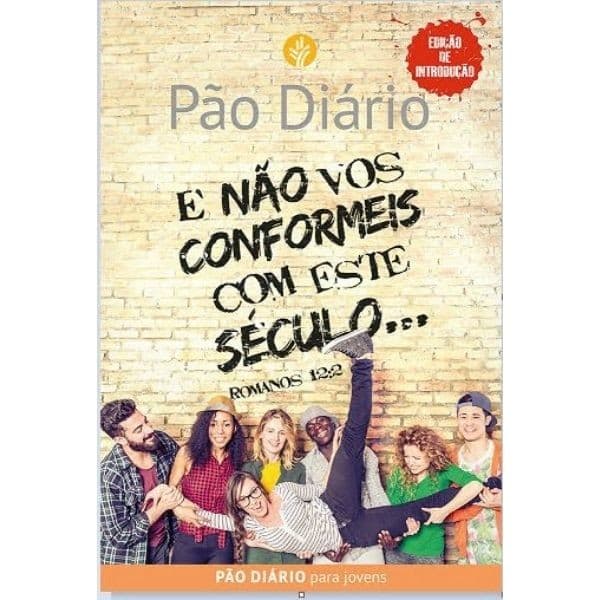 Livro | Devocional Pão Diário - Não Vos conformeis com este século - Edição com 30 meditações