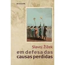 EM DEFESA DAS CAUSAS PERDIDAS autor Slavoj  Zizek
