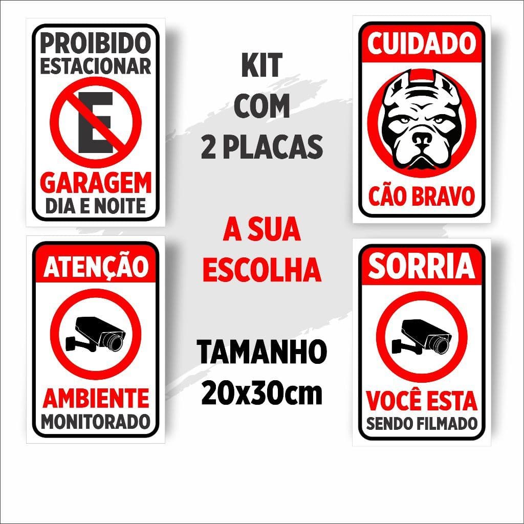 Kit 2 Placas de Alerta (Proibido Estacionar, Cão Bravo, Câmeras...)