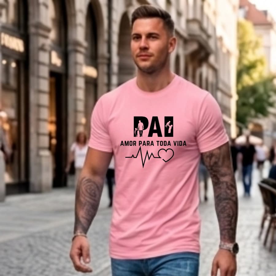 Camiseta Pai Amor Para Toda Vida |  Camiseta Masculina Estampada | Presente para Pai | 100% Algodão.