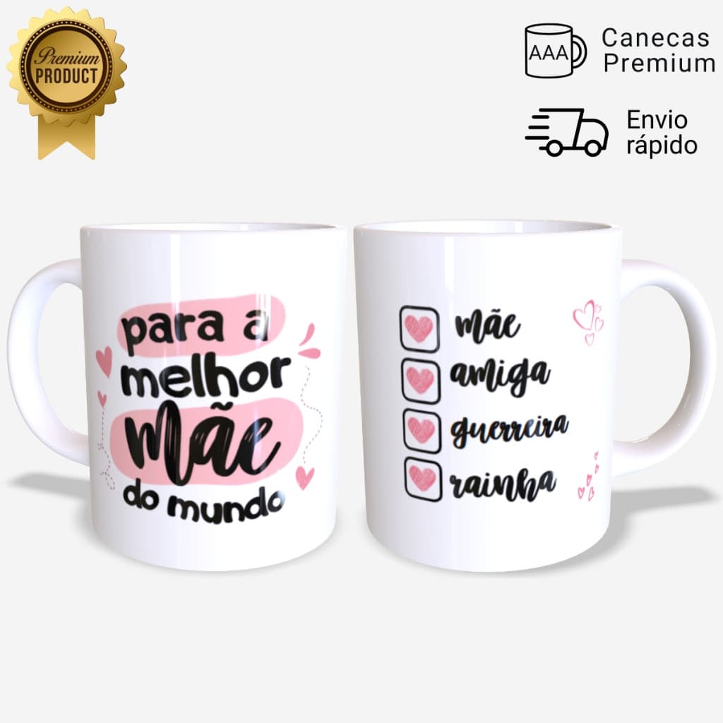 Caneca Dia da Mães "Para a Melhor Mãe do Mundo" – JURO