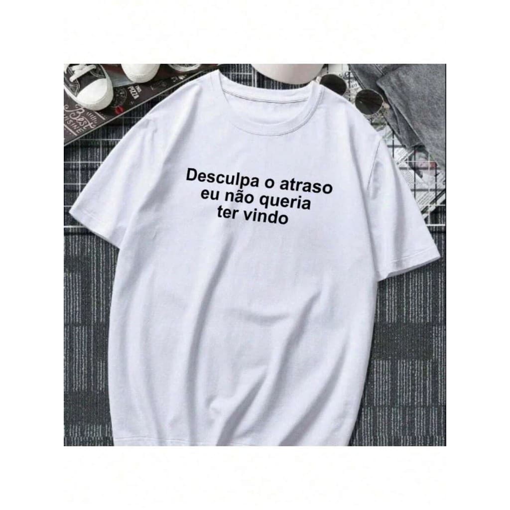 Camiseta Camisa 100% Algodão Estilo Descontraída Frase Unissex "Desculpe o atraso eu não queria ter vindo" Lançamento