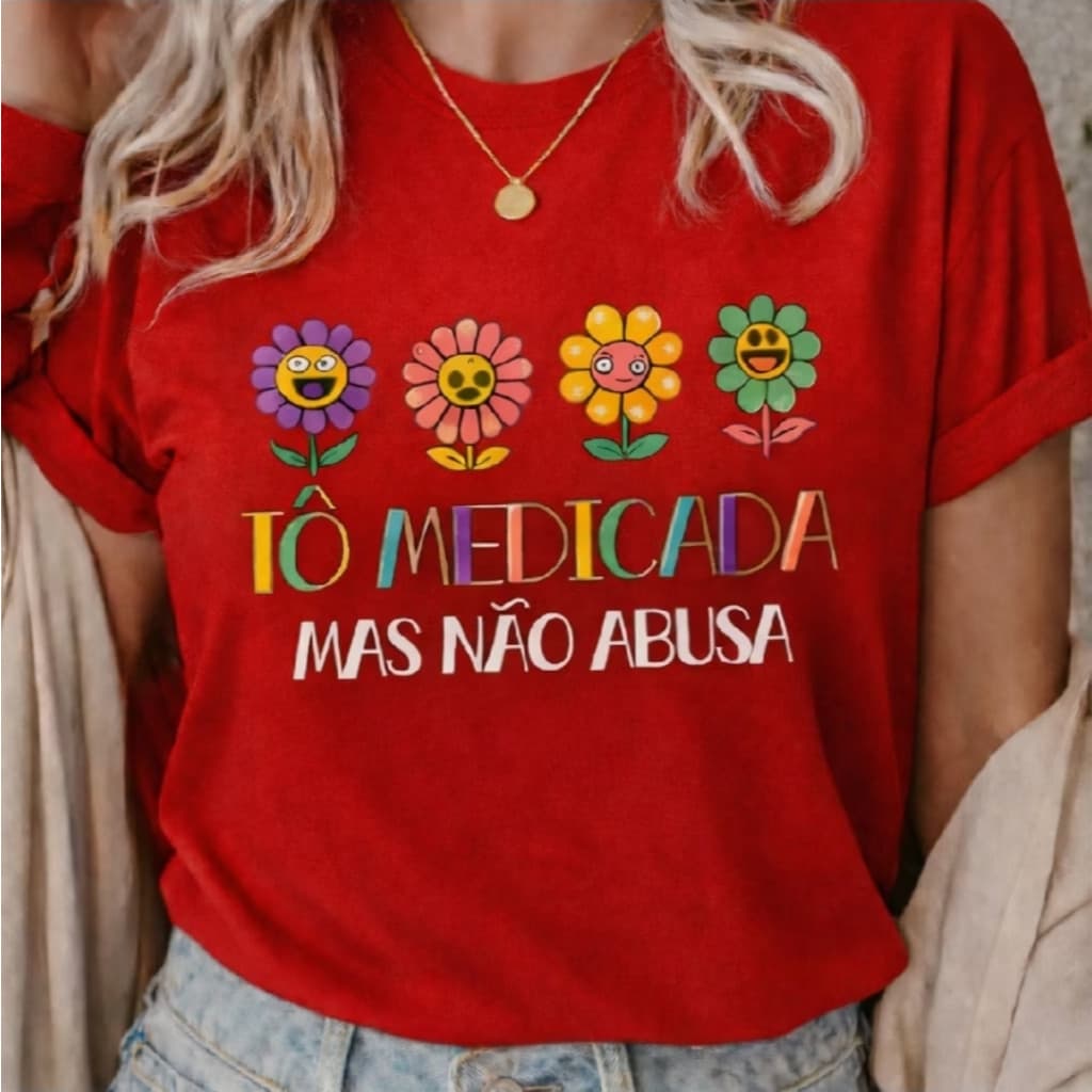 Camiseta UNISSEX ALGODAO Tô Medicada mas Não Abusa do P ao G5