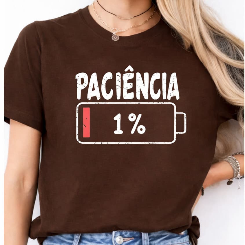 Camiseta Feminina Estampa Paciência 1%, unissex ,Divertida Camisa Casual Blusa Humor Moda Feminina  Manga Curta