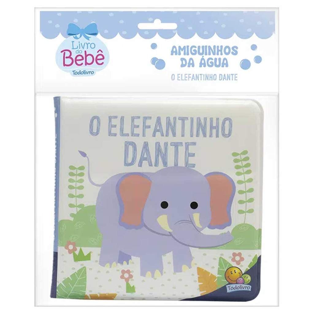 Livro de Banho Amiguinhos da Água O Elefantinho Dante em Plástico Todo Livro