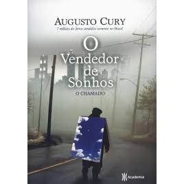 O Vendedor de Sonhos o Chamado autor Cury, Augusto