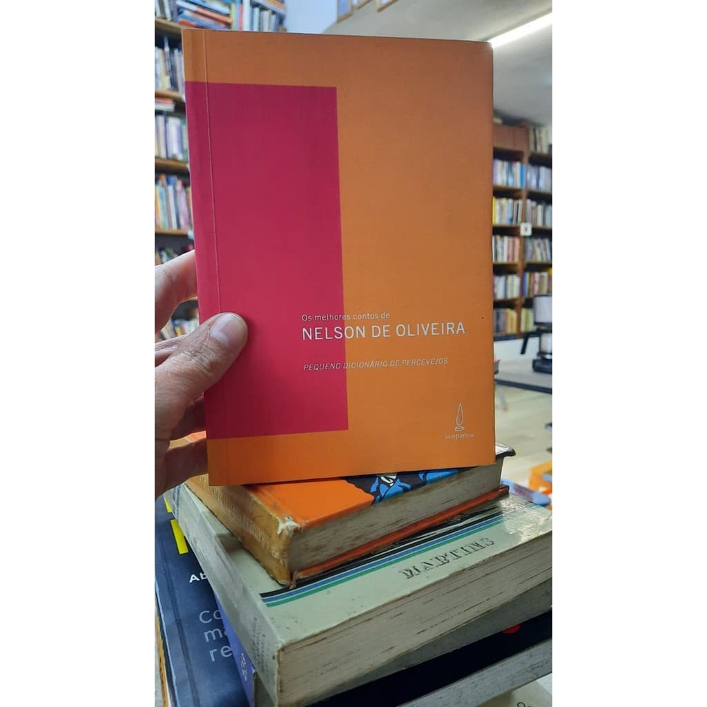 Os melhores contos de Nelson de Oliveira Pequeno dicionario de percevejos autor Nelson de Oliveira