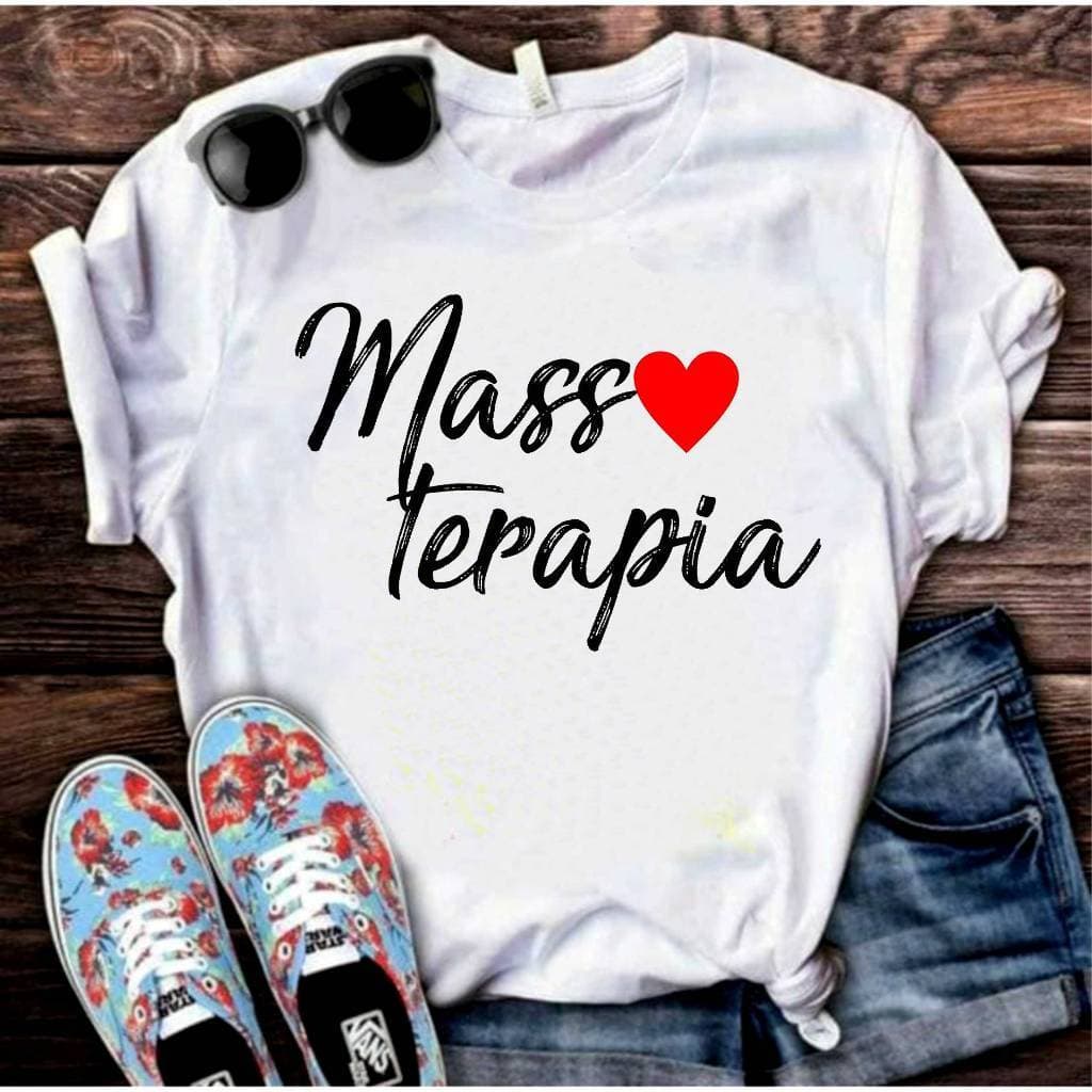 Camisa Massoterapia Massoterapeuta Massagem Terapia Corporal Blusa 011 T-Shirt Camiseta  Blusa Feminina ou  Unissex DR