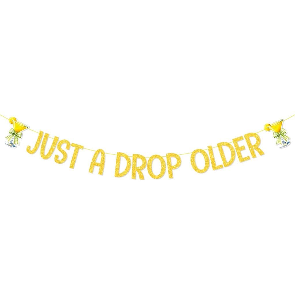 Faixa Decorativa com Glitter Dourado 'Just A Drop Older', Decoração de Festa de Aniversário 'Lemon Drop' com Detalhes de