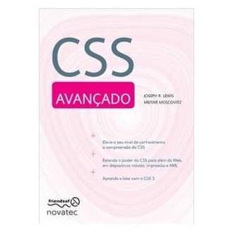 Css Avançado autor Meitar Moscowitz; Joseph R. Lewis
