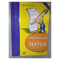 Interpretação de textos - teoria e prática autor Filemon Félix de Moraes