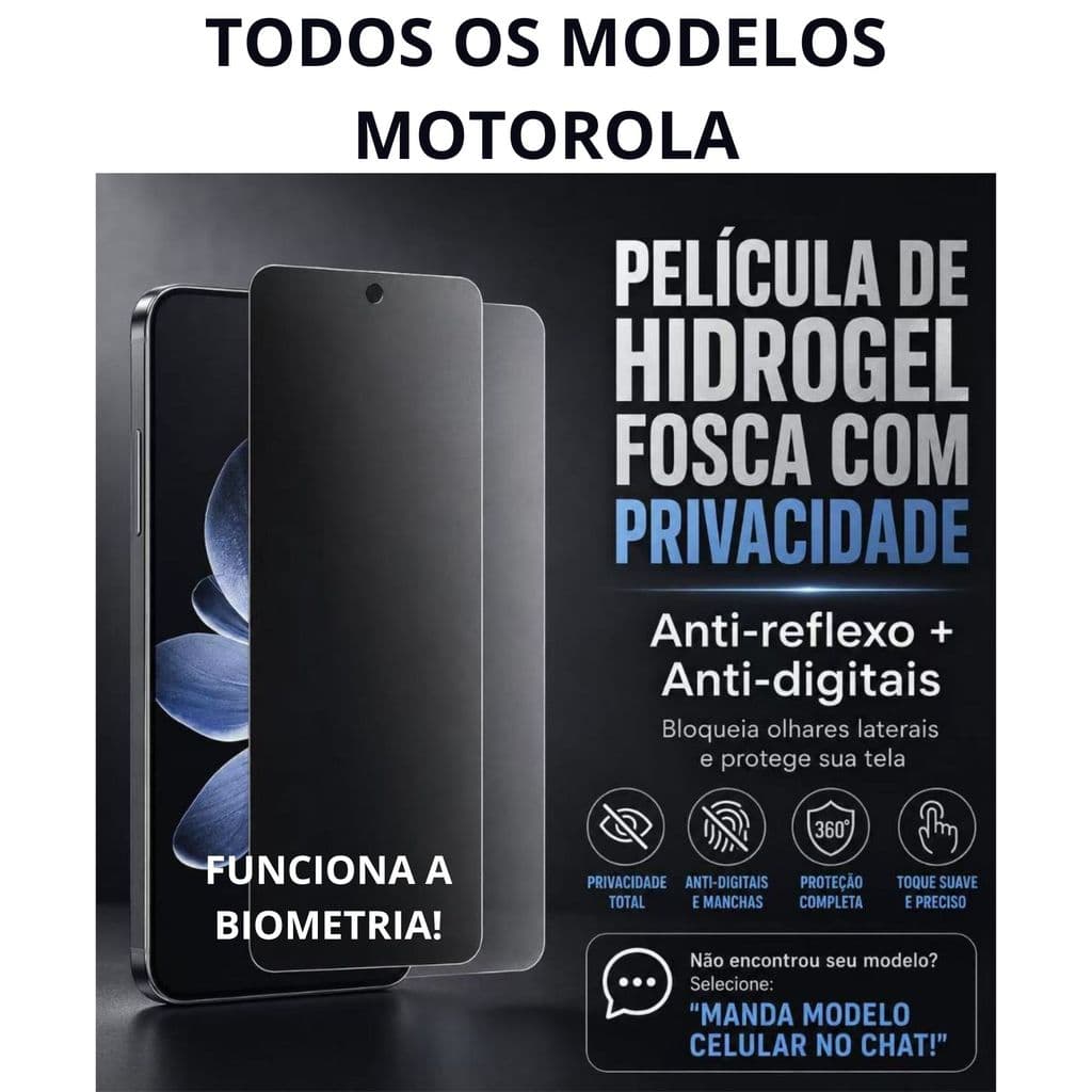 Película Hidrogel Fosca PRIVACIDADE Premium Motorola (Todos os Modelos) - Proteção e Sigilo