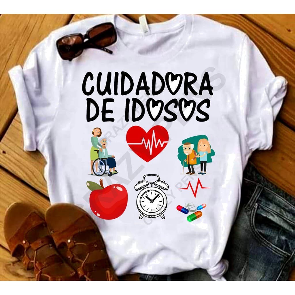 Camisa Cuidadora de Idosos Blusa 04 T-Shirt Camiseta  Blusa Feminina ou Masculina Unissex DR
