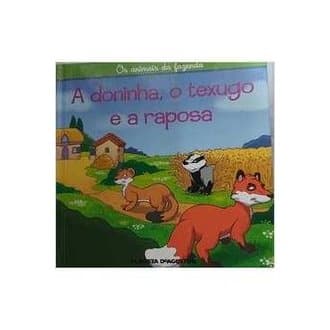 A Doninha, o Texugo e a Raposa autor Planeta de Agostini