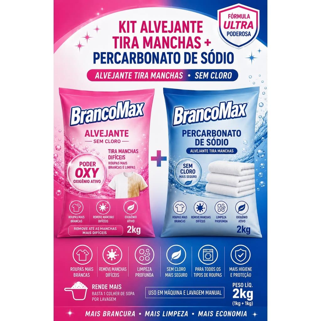 🧼 KIT ALVEJANTE TIRA MANCHAS + PERCARBONATO DE SÓDIO BRANCOMAX – SEM CLORO | LIMPEZA PROFUNDA E OXIGÊNIO ATIVO - 500g