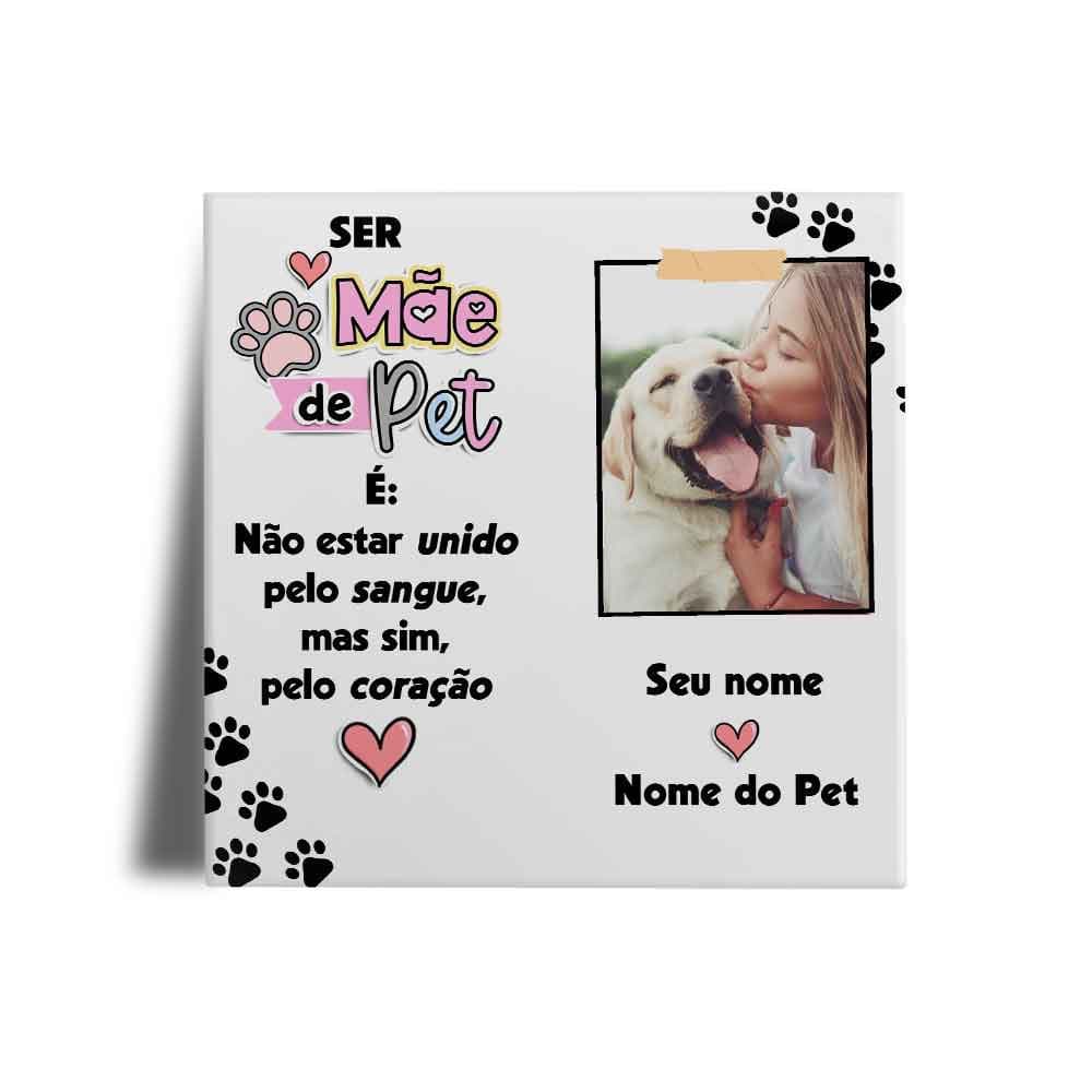 Azulejo Decorativo Mãe de Pet Personalizado com Foto e Nome