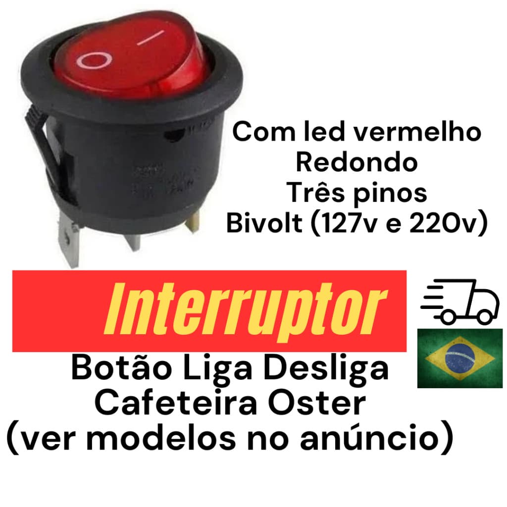 Interruptor botão Liga desliga para Cafeteira Oster (ver modelos no anúncio)