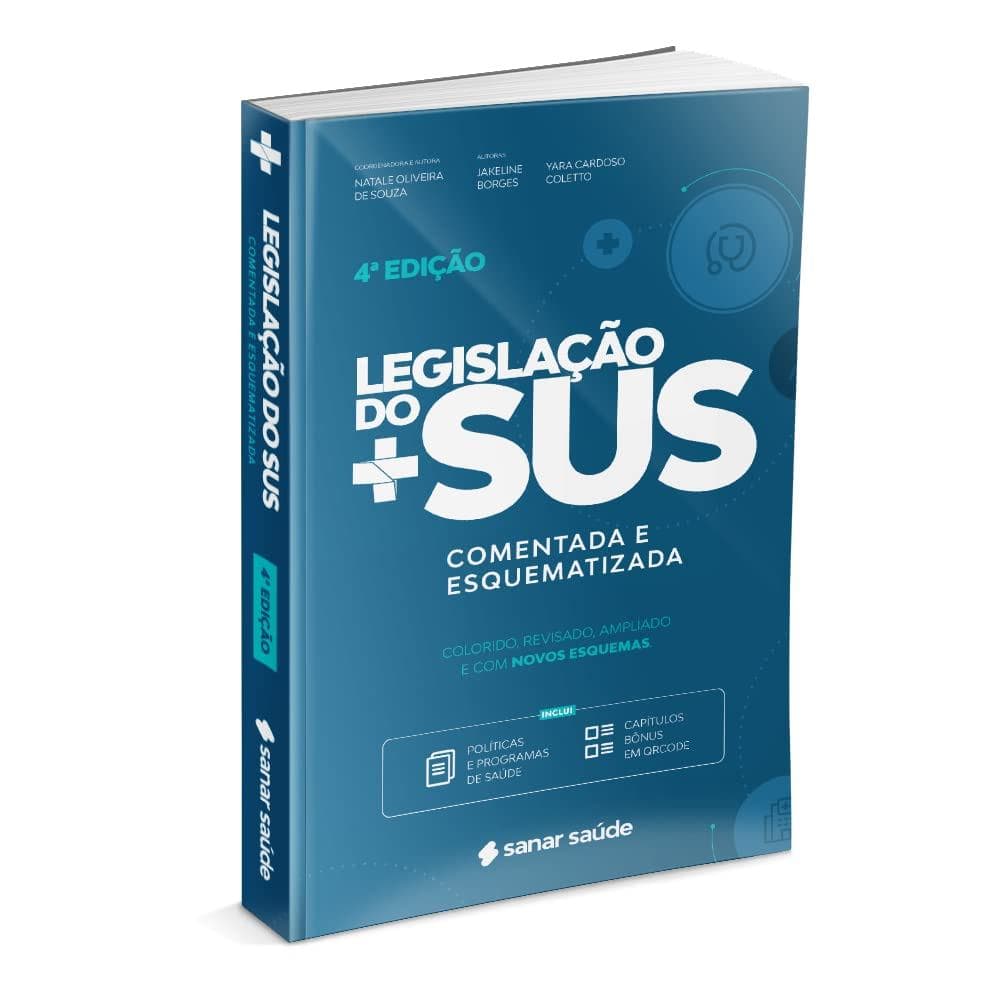 Legislação do SUS: Esquematizada e Comentada - 4ª Edição