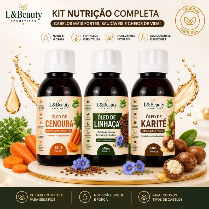 Kit Nutrição Capilar L&Beauty – Óleo de Cenoura + Óleo de Linhaça + Óleo de Karité