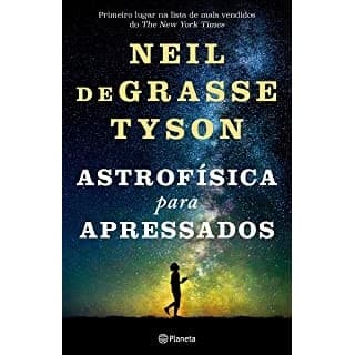 ASTROFISICA PARA APRESSADOS autor NEIL DE GRASSE TYSONEIL