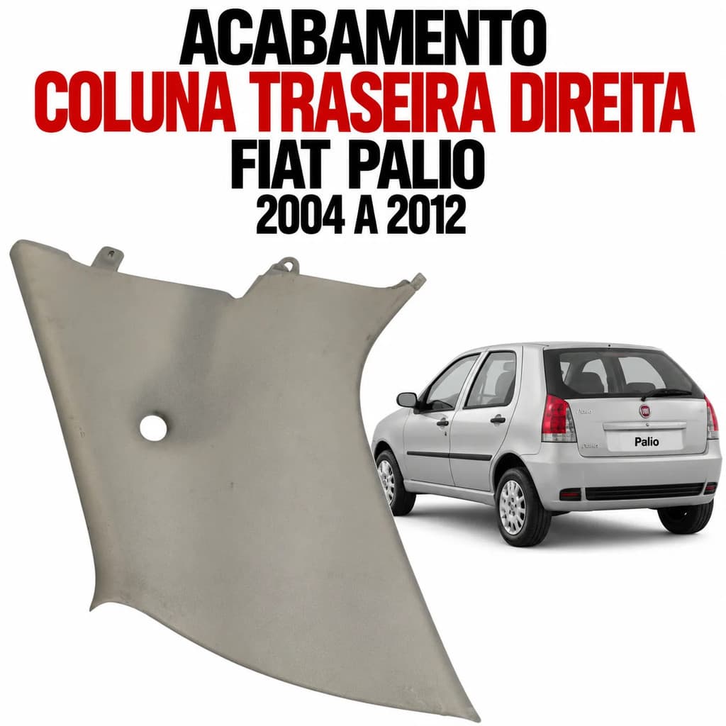 Acabamento Coluna Traseira Direita Fiat Palio 2004 2008 2012