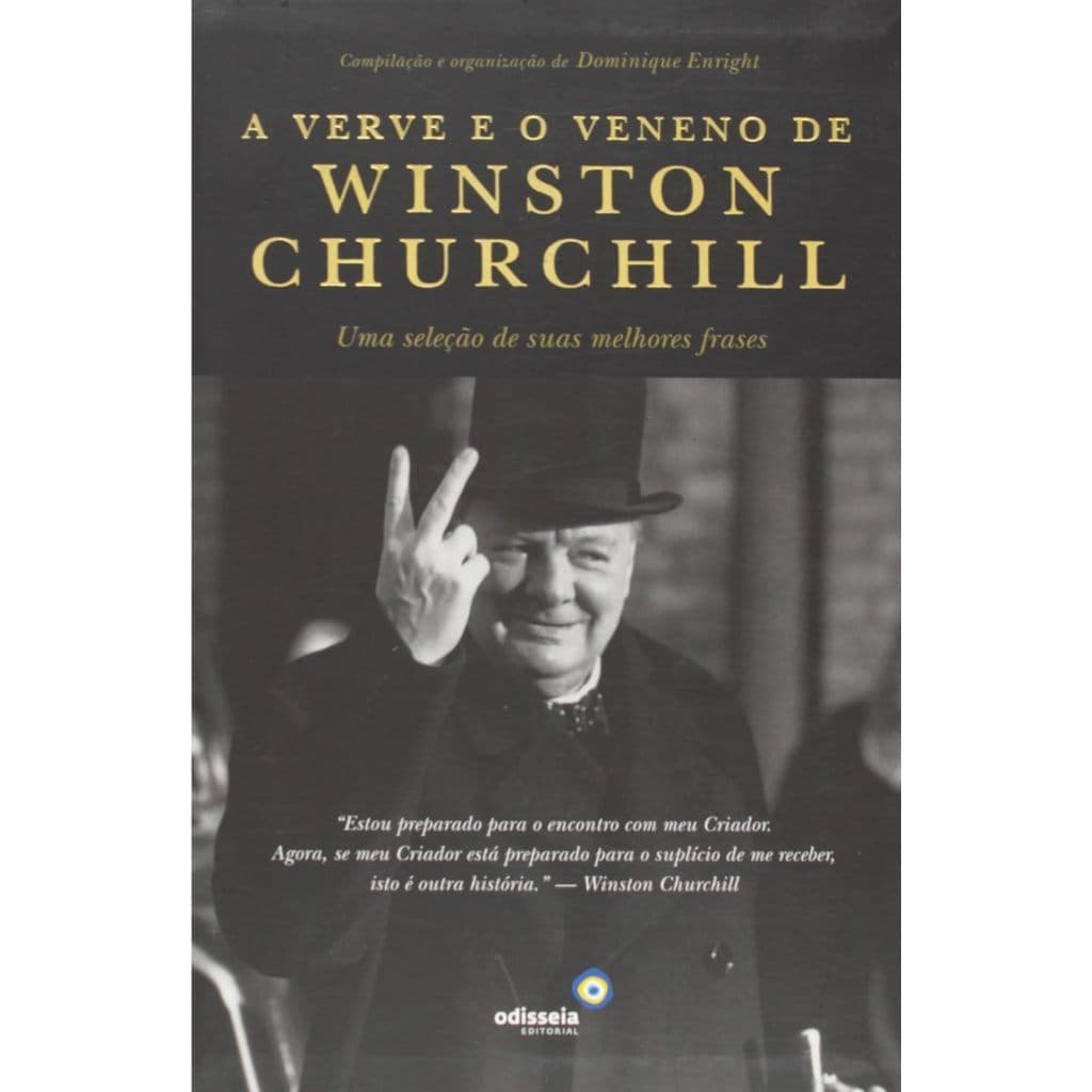 Livro A Verve e o Veneno de Winston Churchill - Dominique Enright - Usado Muito Conservado