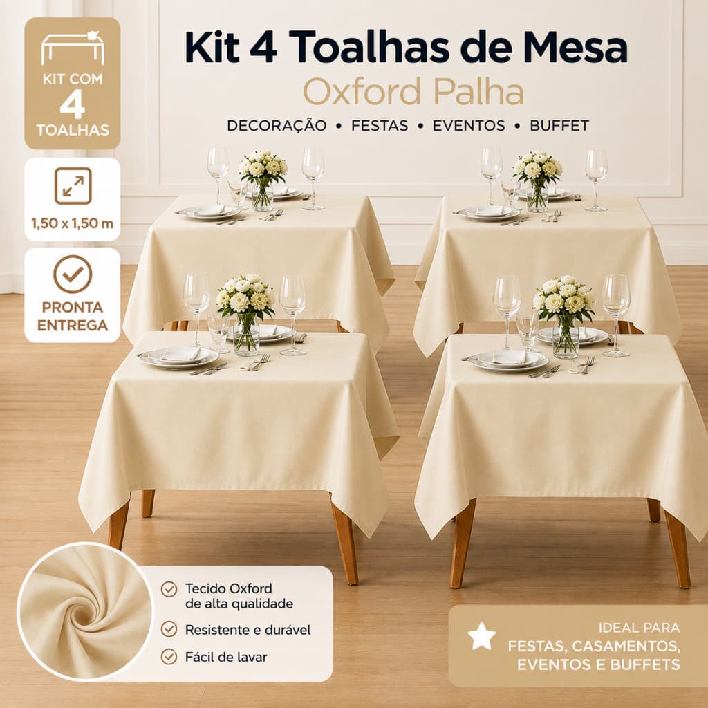 Kit 4 Toalhas de Mesa Oxford Palha 1,50x1,50 Festa Casamento Eventos Buffet