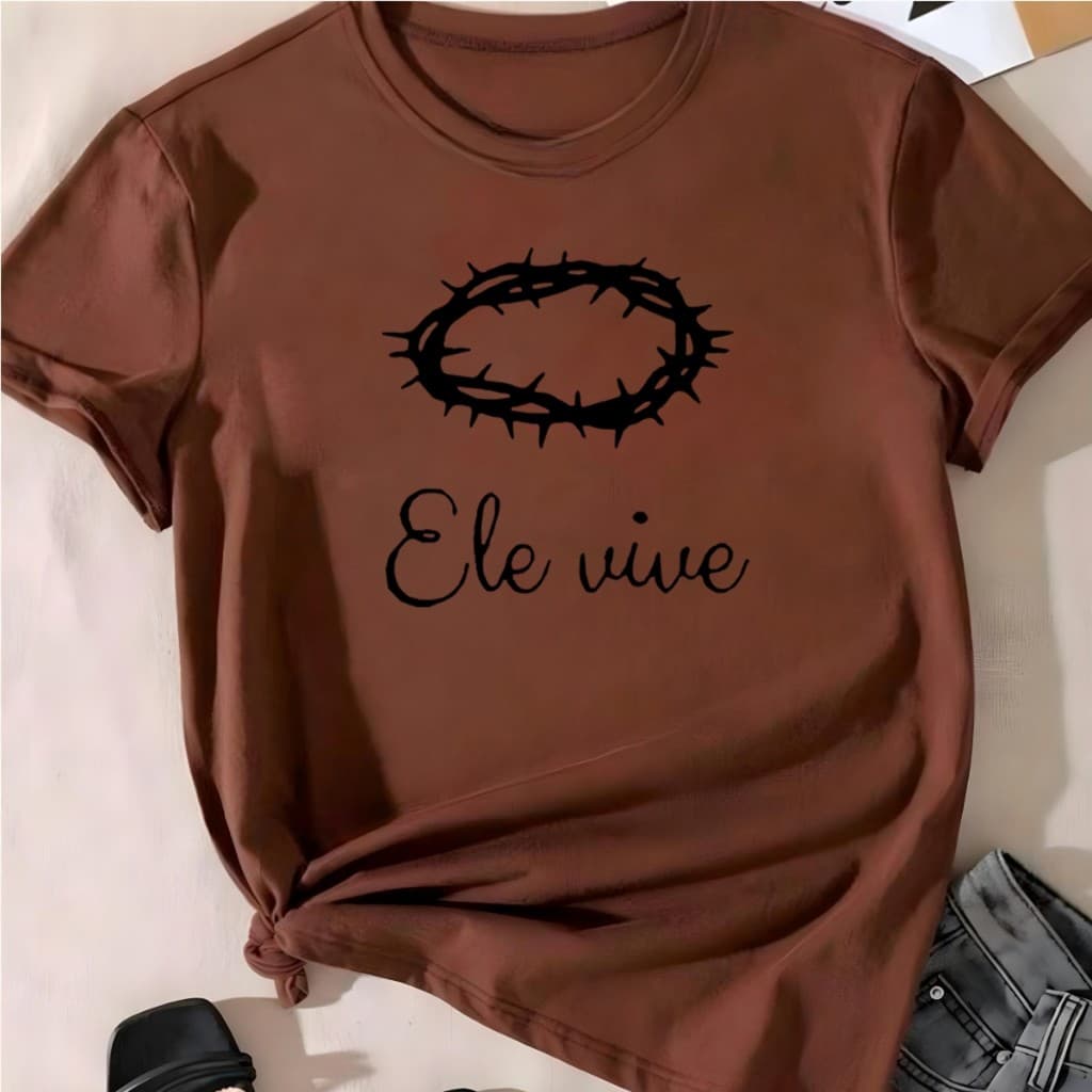 T-shirt Blusa Linda Ele Vive Jesus Cristo Fé Camiseta Feminina Camisa