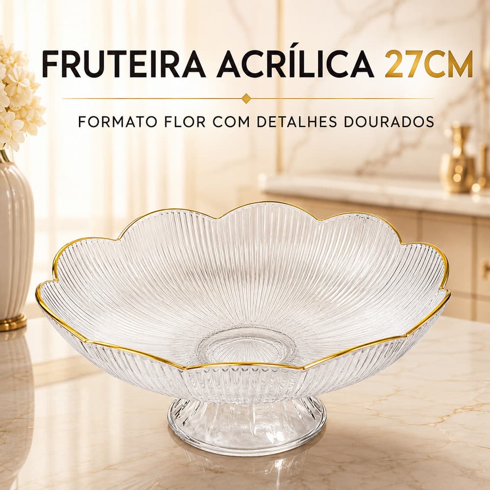 Fruteira De Mesa Acrílico Transparente Flor Dourada 26cm Centro De Mesa Decorativo Para Frutas E Doces