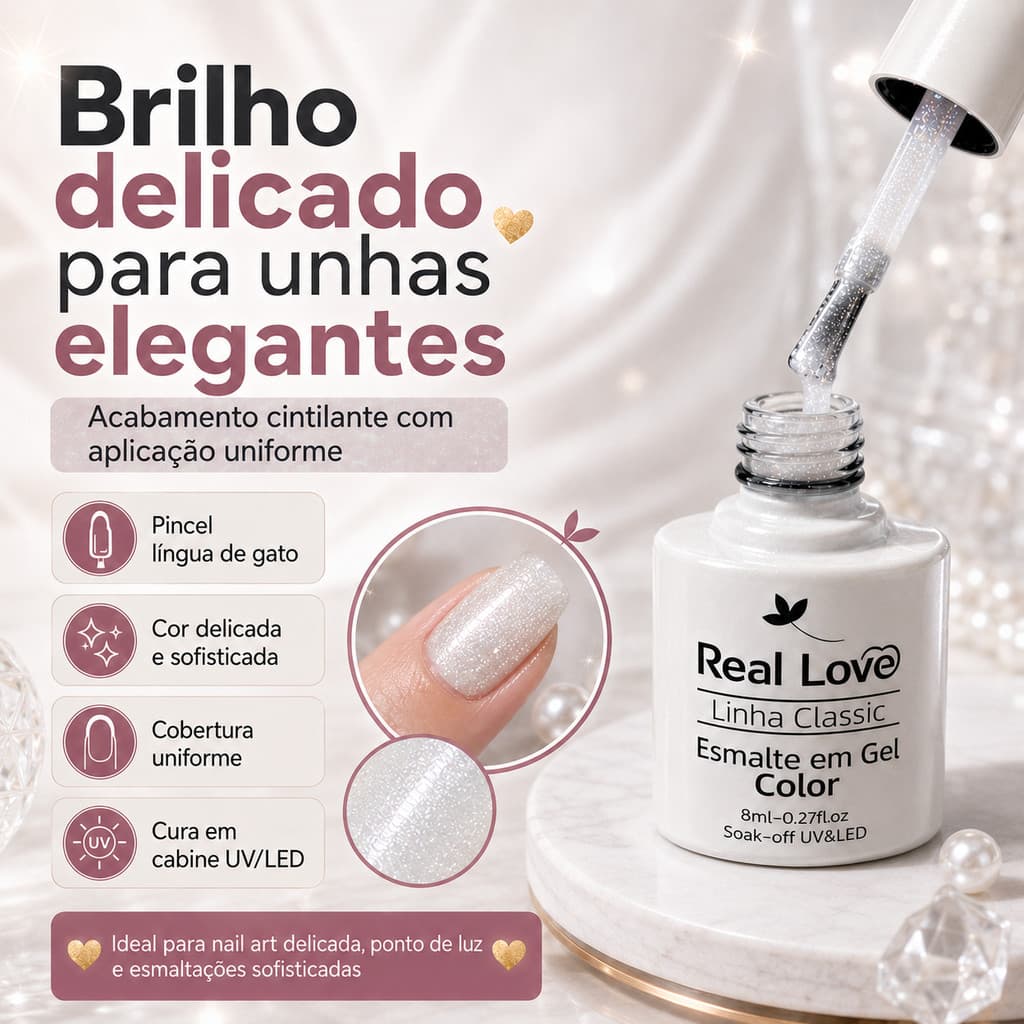 Esmalte em Gel Real Love Linha Classic Branco Perolado Cintilante Ponto de Luz 8ml UV LED com Pincel Língua de Gato
