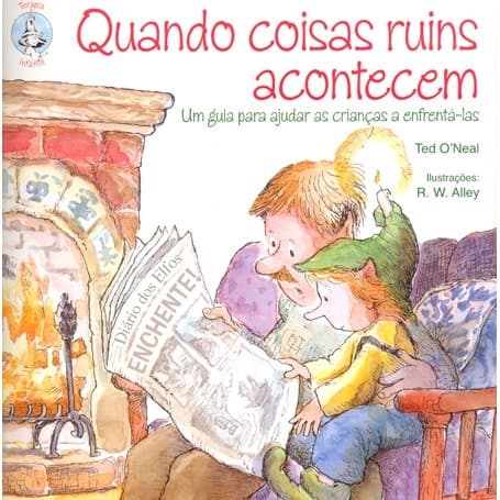 QUANDO COISAS RUINS ACONTECEM autor Ted O''Neal