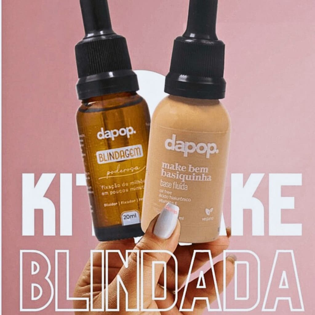 Kit Make Blindada Base Dapop Fluída Aveludada + Blindagem Poderosa Dapop Primer Fixador Diluidor de Maquiagem