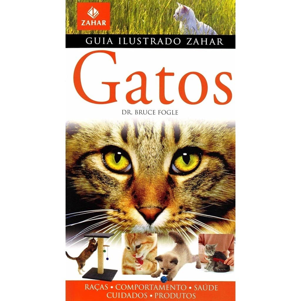 Guia Ilustrado Zahar: Gatos autor Dr. Bruce Fogle