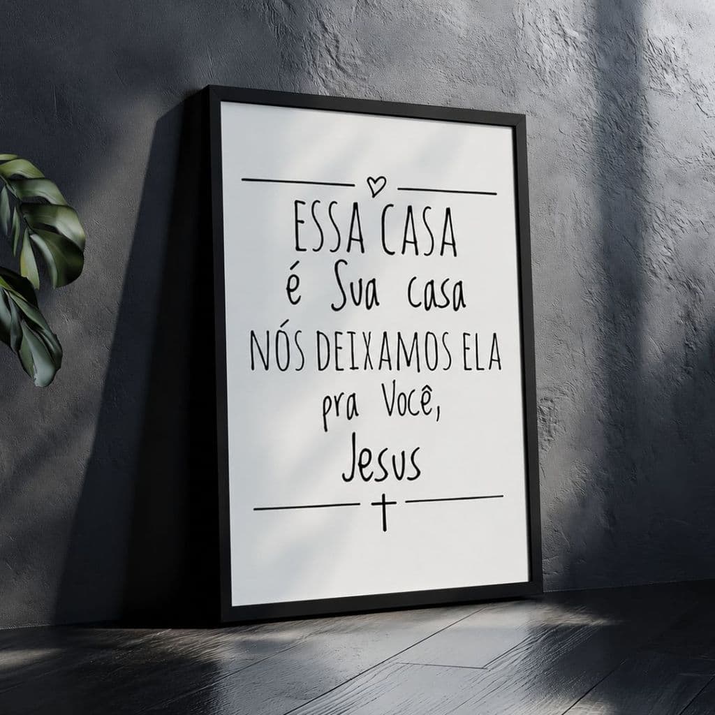 Quadro Decorativo Frase Essa Casa É Sua Casa Jesus Cristão Fé Religioso Motivacional Parede Sala
