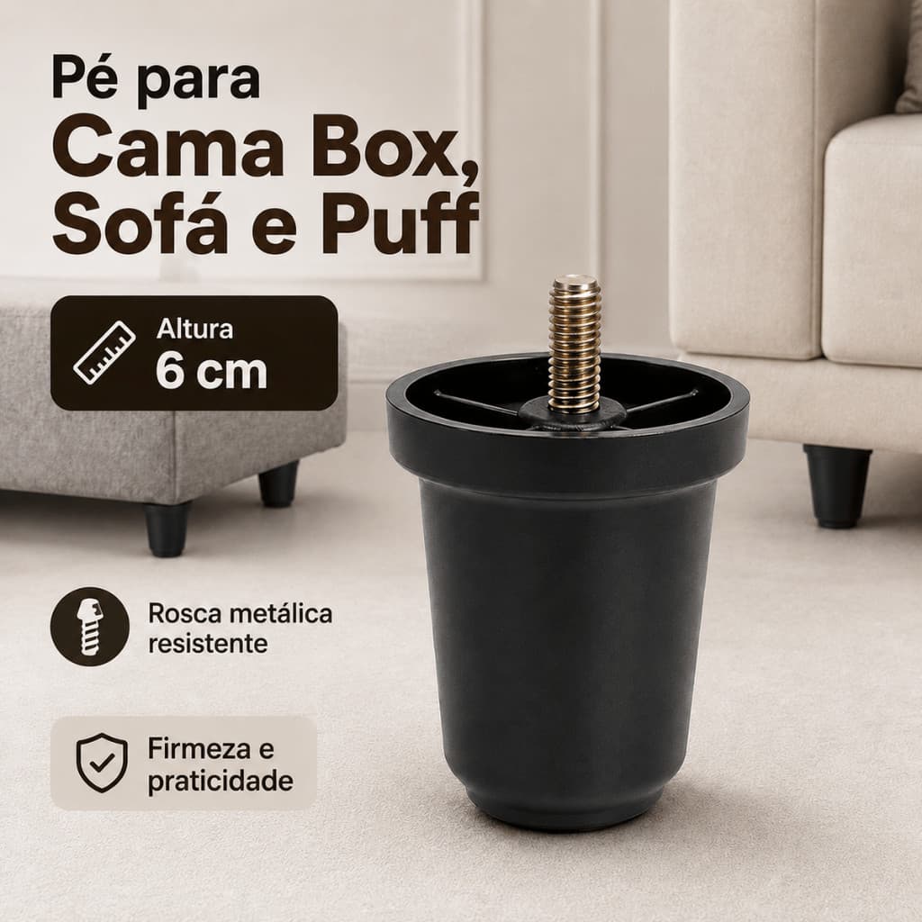 Pé Cama Box 6 cm Preto Reforçado Rosqueável para Sofá Puff Rack 6 Unidades