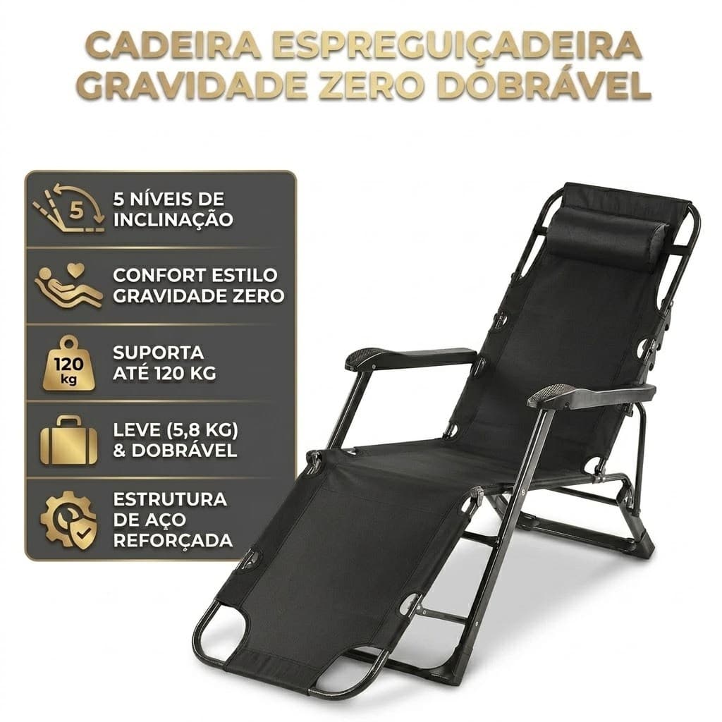 Cadeira Espreguiçadeira Gravidade Zero Dobrável Reclinável Suporta 120kg Praia Piscina Camping Jardim Varanda