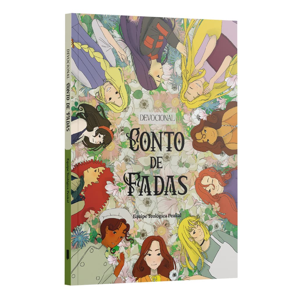Devocional Conto de Fadas | Equipe Teológica Penkal | Valores Bíblicos para Meninas e Netas