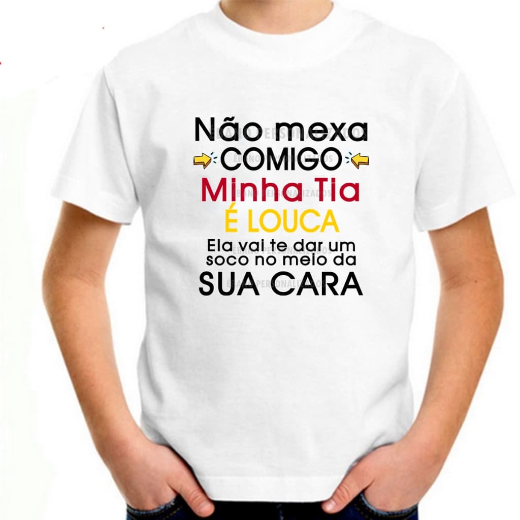 Linda T-shirt Camiseta infantil Não mexa comigo minha tia é louca estampas divertidas humor titia coruja Postagem Rapida