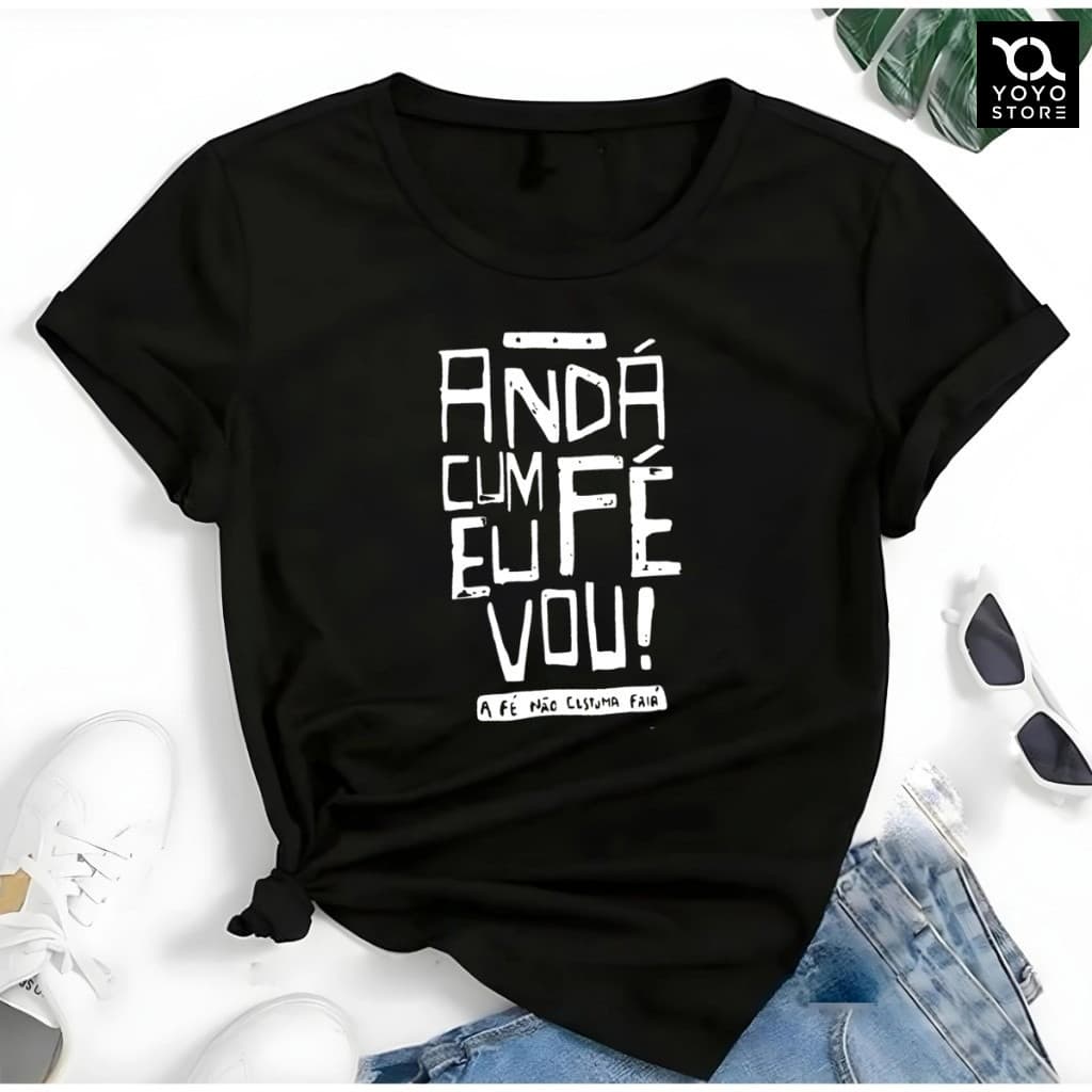 T-shirt Linda Anda Cum Fé Eu Vou Jesus Camiseta Feminina Blusinha